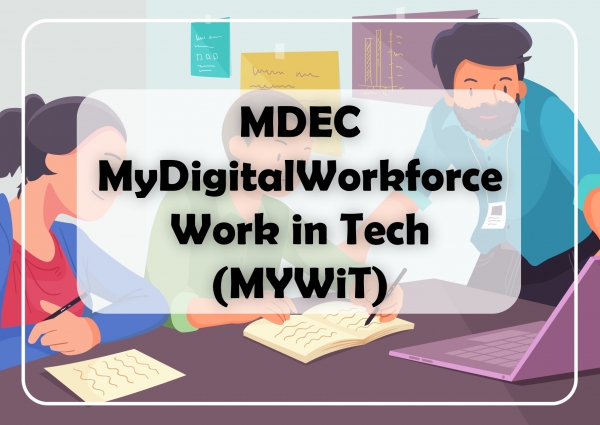 MDEC MyDigitalWorkforce Work in Tech (MYWiT)